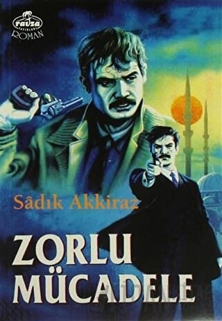 Zorlu Mücadele Sadık Akkiraz