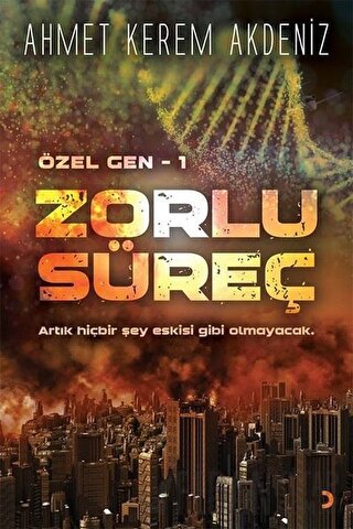 Zorlu Süreç - Özel Gen 1 Ahmet Kerem Akdeniz