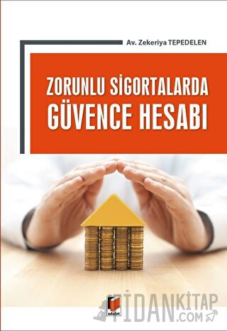 Zorunlu Sigortalarda Güvence Hesabı Zekeriya Tepedelen